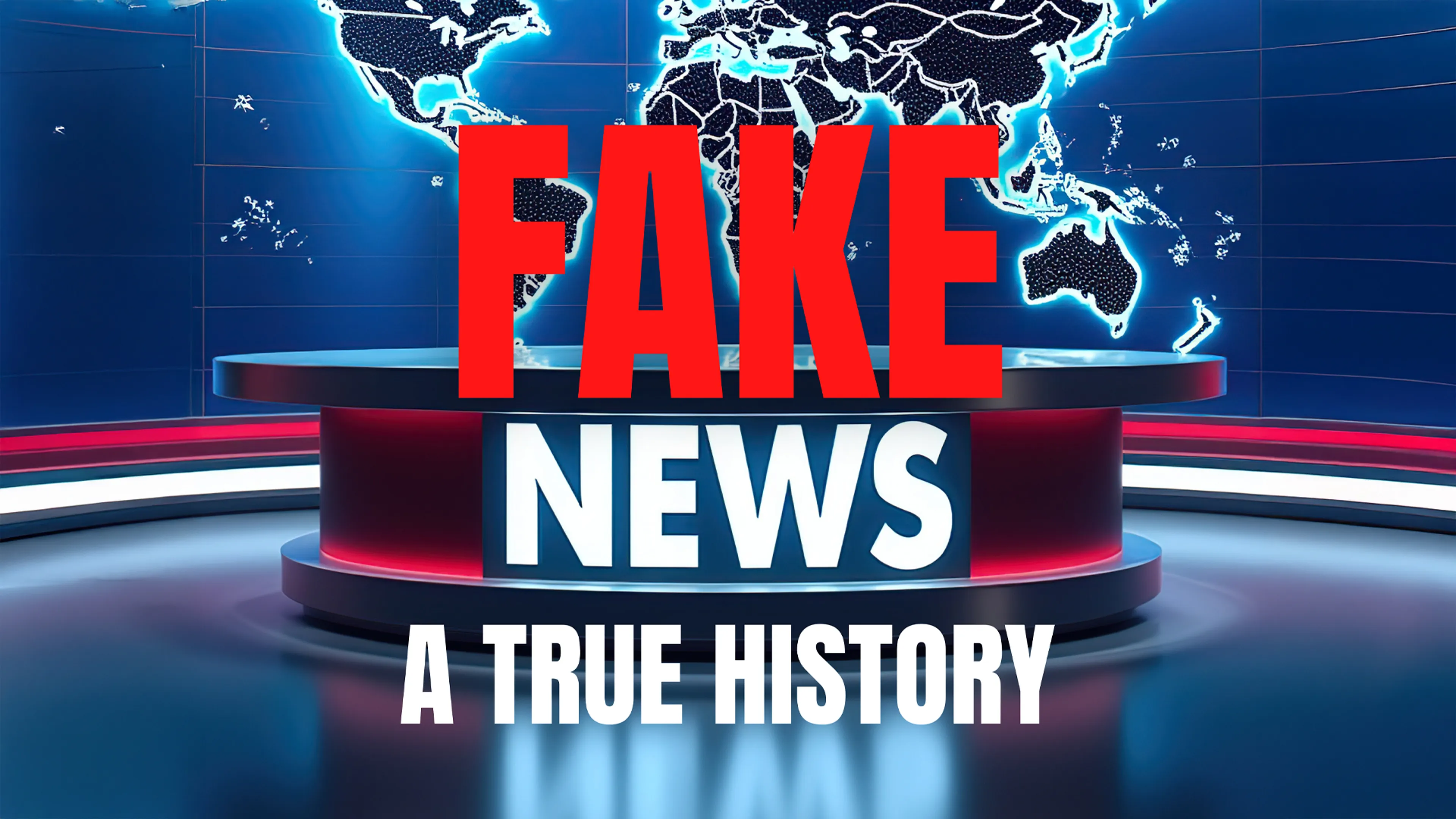 Fake News: A True History poster